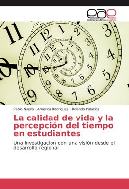 La calidad de vida y la percepción del tiempo en estudiantes