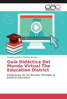 Guía Didáctica Del Mundo Virtual The Education District