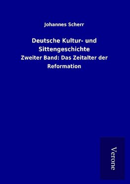 Deutsche Kultur- und Sittengeschichte