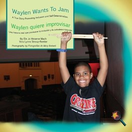 Waylen Wants To Jam/ Waylen quiere improvisar