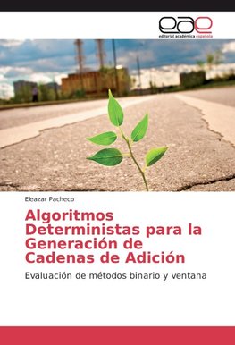 Algoritmos Deterministas para la Generación de Cadenas de Adición