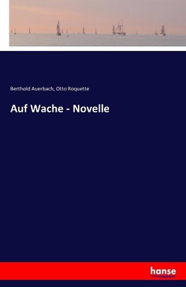 Auf Wache - Novelle