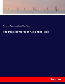 The Poetical Works of Alexander Pope