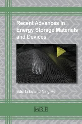 Recent Advances in Energy Storage Materials and Devices