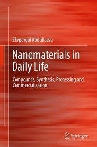 Nanomaterials in Daily Life