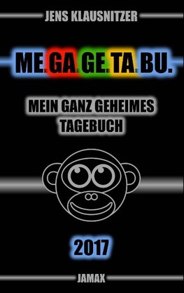 ME.GA.GE.TA.BU. 2017 - Mein ganz geheimes Tagebuch