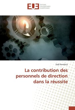 La contribution des personnels de direction dans la réussite