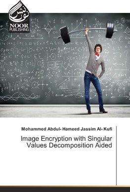 Image Encryption with Singular Values Decomposition Aided