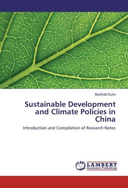 Sustainable Development and Climate Policies in China