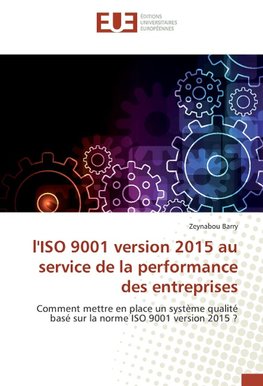 l'ISO 9001 version 2015 au service de la performance des entreprises