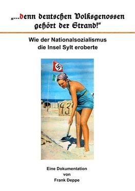 "...denn deutschen Volksgenossen gehört der Strand!"