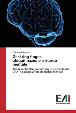 Geni ring finger, ubiquitinazione e ritardo mentale