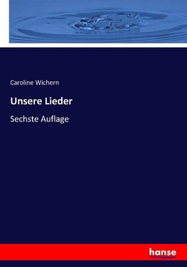 Unsere Lieder