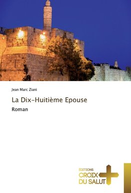 La Dix-Huitième Epouse