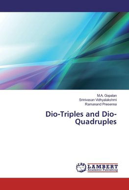 Dio-Triples and Dio-Quadruples