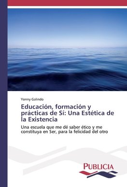 Educación, formación y prácticas de Sí: Una Estética de la Existencia