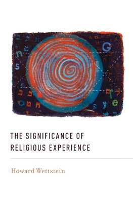 Wettstein, H: The Significance of Religious Experience