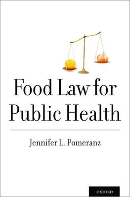 Pomeranz, J: Food Law for Public Health