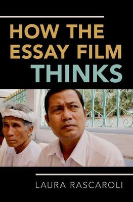 Rascaroli, L: How the Essay Film Thinks