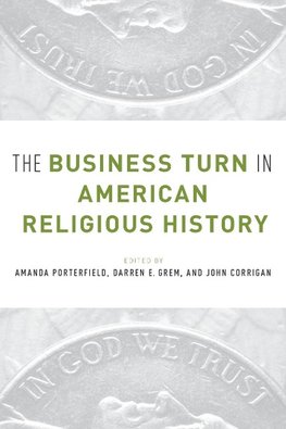 Porterfield, A: Business Turn in American Religious History