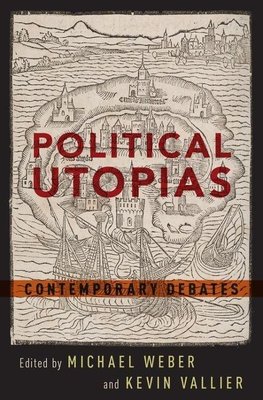 Weber, M: Political Utopias