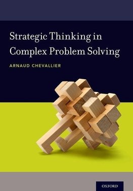 Chevallier, A: Strategic Thinking in Complex Problem Solving