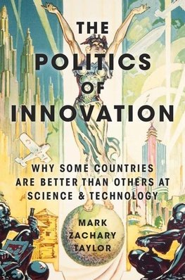 Taylor, M: Politics of Innovation