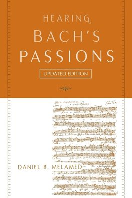 Melamed, D: Hearing Bach's Passions