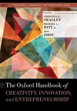 Shalley, C: Oxford Handbook of Creativity, Innovation, and E