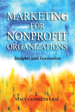 Grau, S: Marketing for Nonprofit Organizations