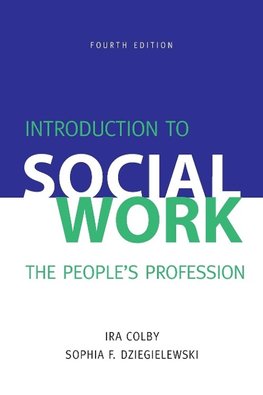 Introduction to Social Work, Fourth Edition