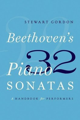 Gordon, S: Beethoven's 32 Piano Sonatas