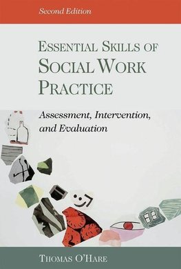 O'Hare, T: Essential Skills of Social Work Practice