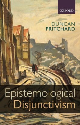 Epistemological Disjunctivism