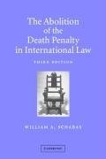 The Abolition of the Death Penalty in International Law