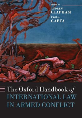 The Oxford Handbook of International Law in Armed Conflict