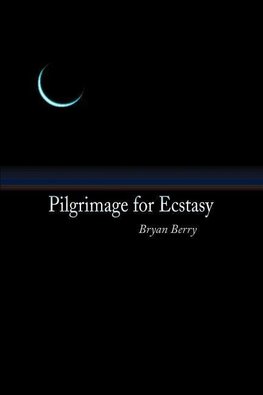 Pilgrimage for Ecstasy