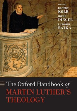 Kolb, R: Oxford Handbook of Martin Luther's Theology