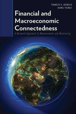 Diebold, F: Financial and Macroeconomic Connectedness