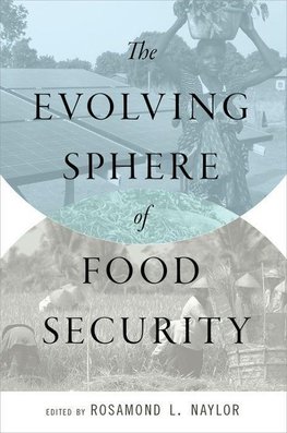 Naylor, R: Evolving Sphere of Food Security