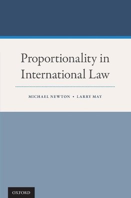 Newton, M: Proportionality in International Law