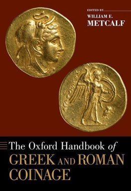 Metcalf, W: Oxford Handbook of Greek and Roman Coinage