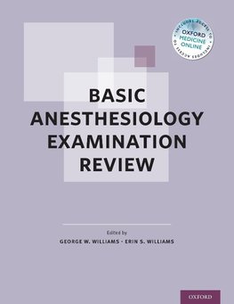 Williams, G: Basic Anesthesiology Examination Review