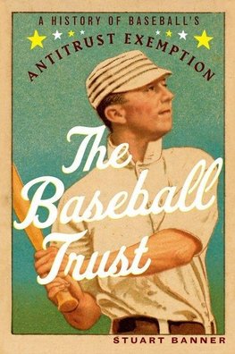 Banner, S: Baseball Trust