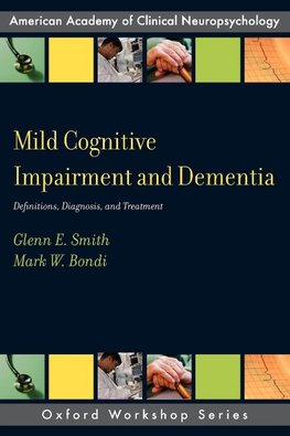 Smith, G: Mild Cognitive Impairment and Dementia