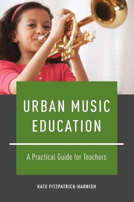 Fitzpatrick-Harnish, K: Urban Music Education