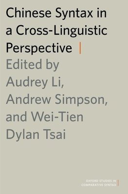 Li, A: Chinese Syntax in a Cross-Linguistic Perspective