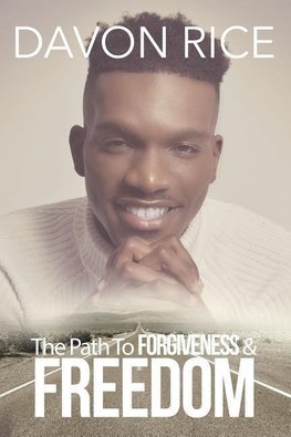 The Path To Forgiveness & Freedom