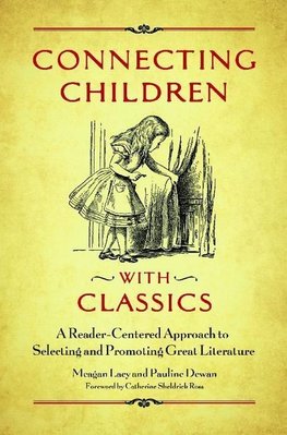 Lacy, M:  Connecting Children with Classics