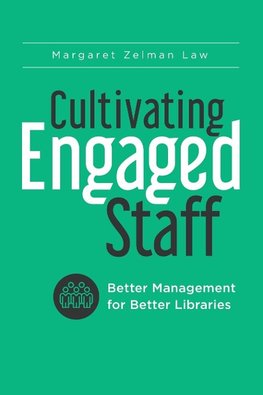 Cultivating Engaged Staff